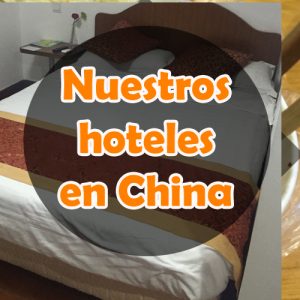 Nuestros alojamientos en China