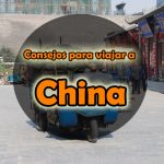 Consejos para viajar a China